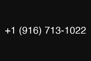+1 (916) 713-1022