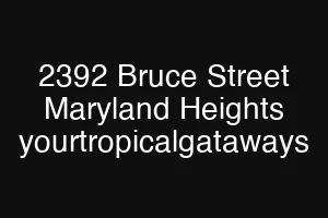 2392 Bruce Street Maryland Heights yourtropicalgataways