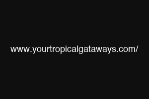 www.yourtropicalgataways.com/