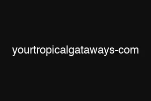 yourtropicalgataways com
